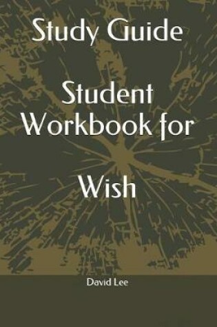 Cover of Study Guide Student Workbook for Wish