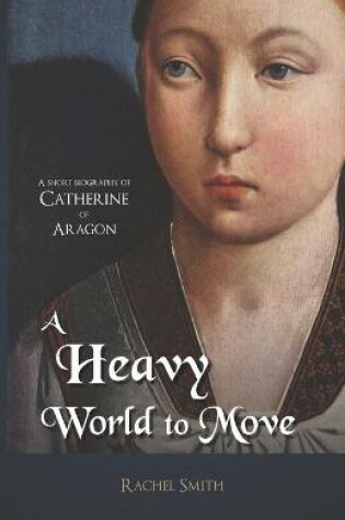 Cover of A Heavy World to Move