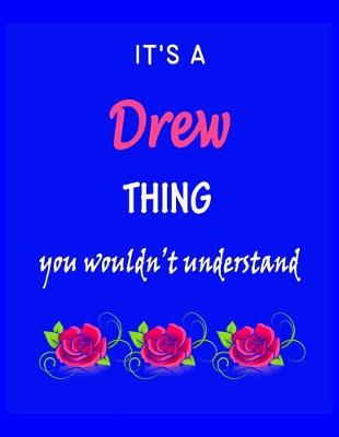 Book cover for It's A Drew Thing You Wouldn't Understand