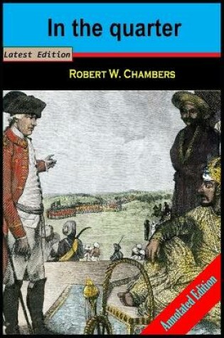 Cover of In the Quarter By Robert William (A Romantic Novel) Annotated Edition