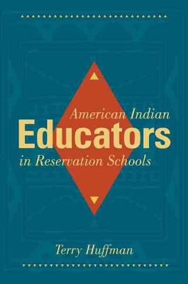 Cover of American Indian Educators in Reservation Schools