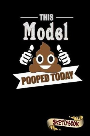 Cover of This Model Pooped Today