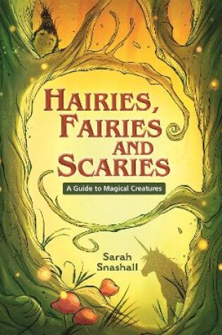 Cover of Reading Planet KS2 - Hairies, Fairies and Scaries - A Guide to Magical Creatures - Level 1: Stars/Lime band