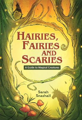 Cover of Reading Planet KS2 - Hairies, Fairies and Scaries - A Guide to Magical Creatures - Level 1: Stars/Lime band