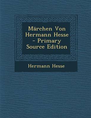 Book cover for Marchen Von Hermann Hesse - Primary Source Edition
