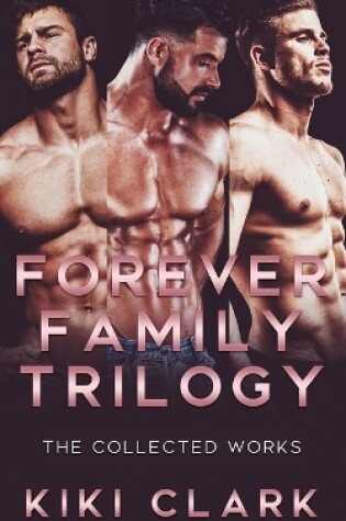 Cover of Forever Family Trilogy