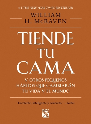 Book cover for Tiende Tu Cama Y Otros Pequenos Habitos Que Cambia