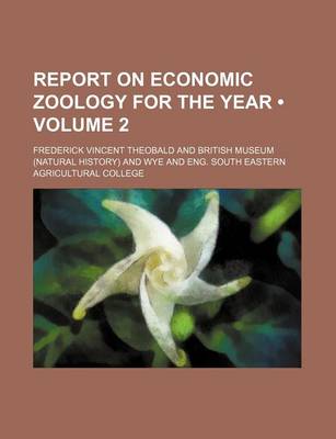 Book cover for Report on Economic Zoology for the Year (Volume 2)