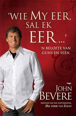 Book cover for Wie My Eer, Sal Ek Eer