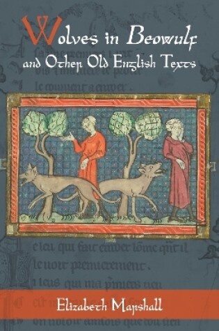 Cover of Wolves in Beowulf and Other Old English Texts