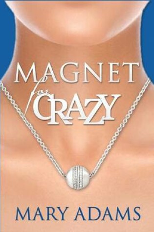 Cover of Magnet for Crazy