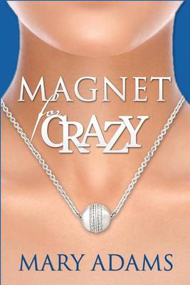 Book cover for Magnet for Crazy