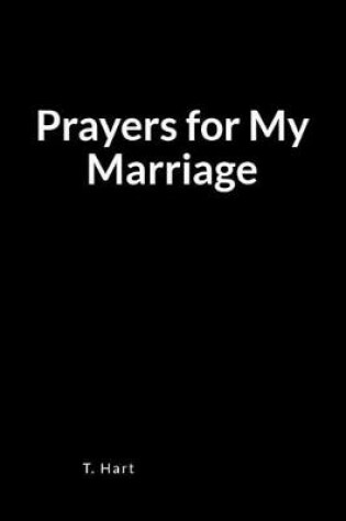 Cover of Prayers for My Marriage