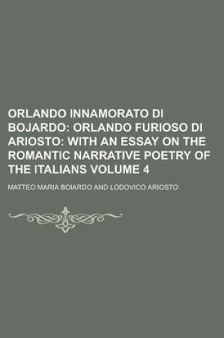 Cover of Orlando Innamorato Di Bojardo Volume 4