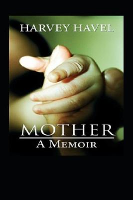 Book cover for Mother, A Memoir