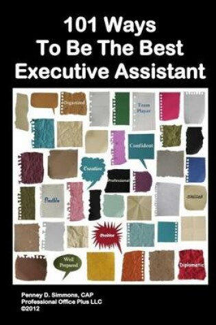 Cover of 101 Ways to Be the Best Executive Assistant