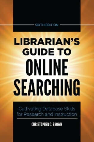 Cover of Librarian's Guide to Online Searching