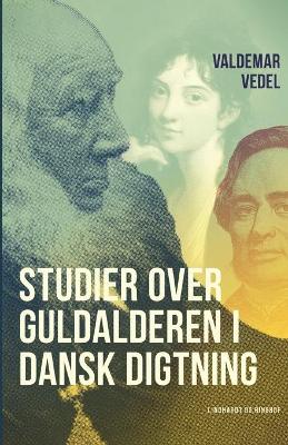 Cover of Studier over guldalderen i dansk digtning