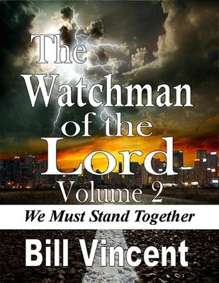Book cover for Watchman of the Lord Volume 2: We Must Stand Together
