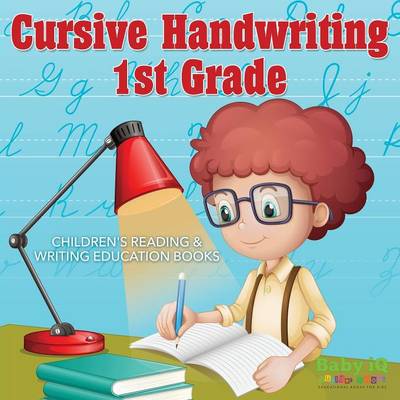 Book cover for Cursive Handwriting 1st Grade