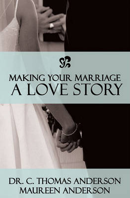 Book cover for Making Your Marriage a Love Story