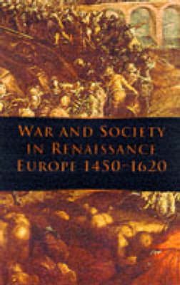 Book cover for War and Society in Renaissance Europe, 1450-1620