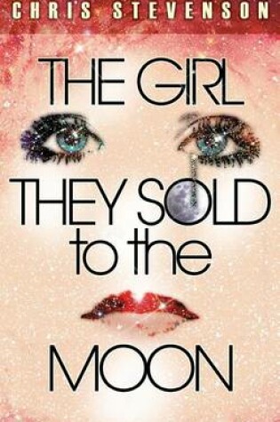 Cover of The Girl They Sold to the Moon