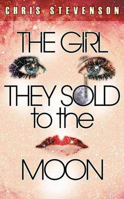 Book cover for The Girl They Sold to the Moon