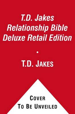 Book cover for The T.D. Jakes Relationship Bible Deluxe Retail Edition (leatherette book in a Box)