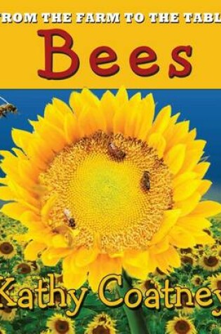 Cover of Bees from the Farm to the Table