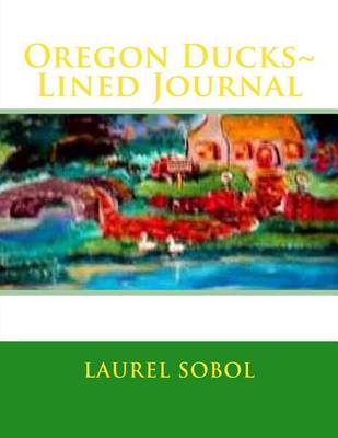 Cover of Oregon Ducks Lined Journal