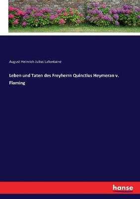 Book cover for Leben und Taten des Freyherrn Quinctius Heymeran v. Flaming