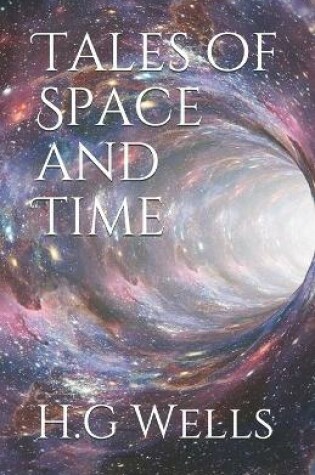 Cover of Tales of Space and Time (Illustrated Classics)