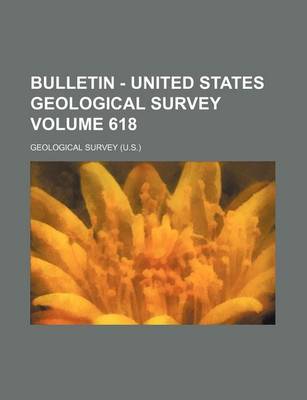 Book cover for Bulletin - United States Geological Survey Volume 618