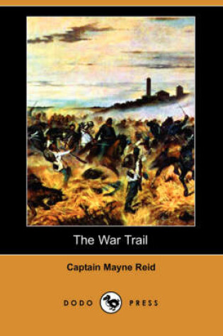 Cover of The War Trail (Dodo Press)