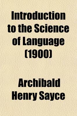 Book cover for Introduction to the Science of Language (Volume 1)