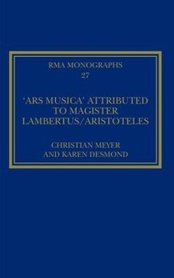 Book cover for The 'Ars musica' Attributed to Magister Lambertus/Aristoteles