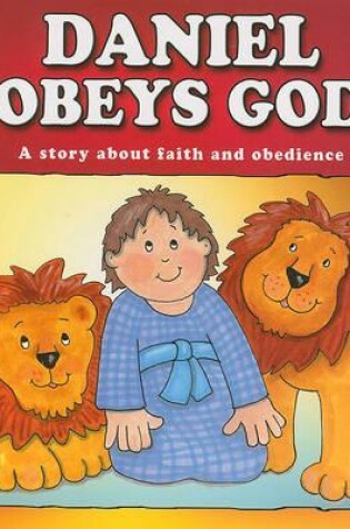 Cover of Daniel Obeys God