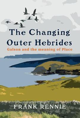 Book cover for The Changing Outer Hebrides