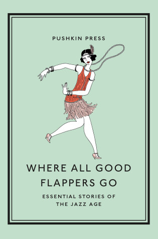 Cover of Where All Good Flappers Go