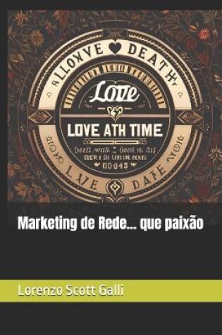 Cover of Marketing de Rede... que paixão