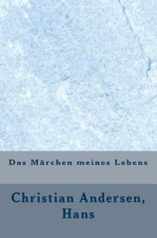 Cover of Das Marchen Meines Lebens