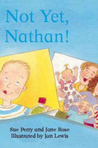Cover of Not Yet, Nathan!
