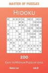 Book cover for Master of Puzzles - Hidoku 200 Easy to Medium Puzzles 12x12 vol.9