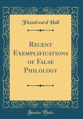 Book cover for Recent Exemplifications of False Philology (Classic Reprint)