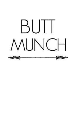 Book cover for Butt Munch