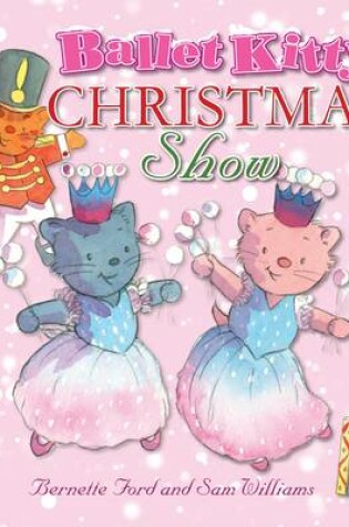 Cover of Ballet Kitty Christmas Show