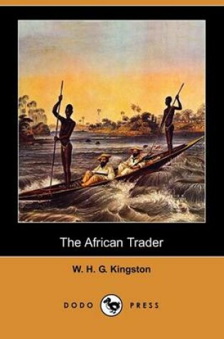 Cover of The African Trader (Dodo Press)