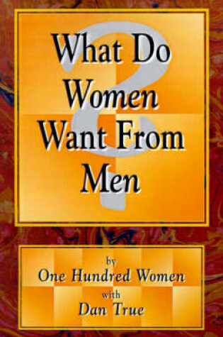 Cover of What Do Women Want from Men?