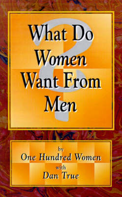 Cover of What Do Women Want from Men?